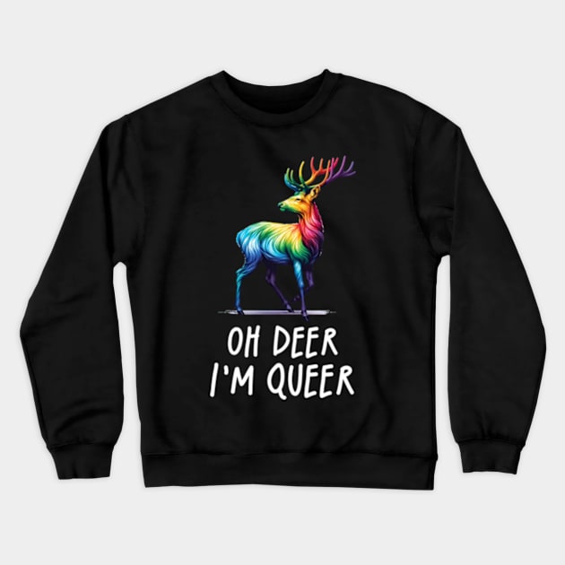 Oh Deer Im Queer Funny Rainbow Pride LGBTQIA Gay Crewneck Sweatshirt by Lavender Celeste